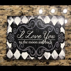 I love you to the moon and back! Wood decor